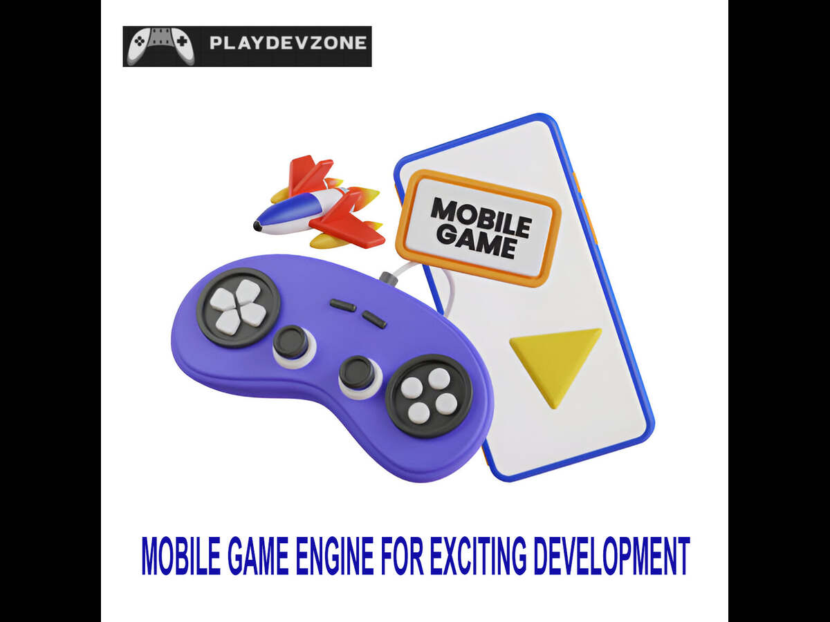 Mobile Game Engines for Exciting Development Mobile Game Engines