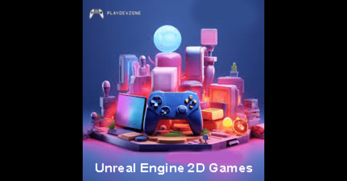 Engaging Unreal Engine 2D Games