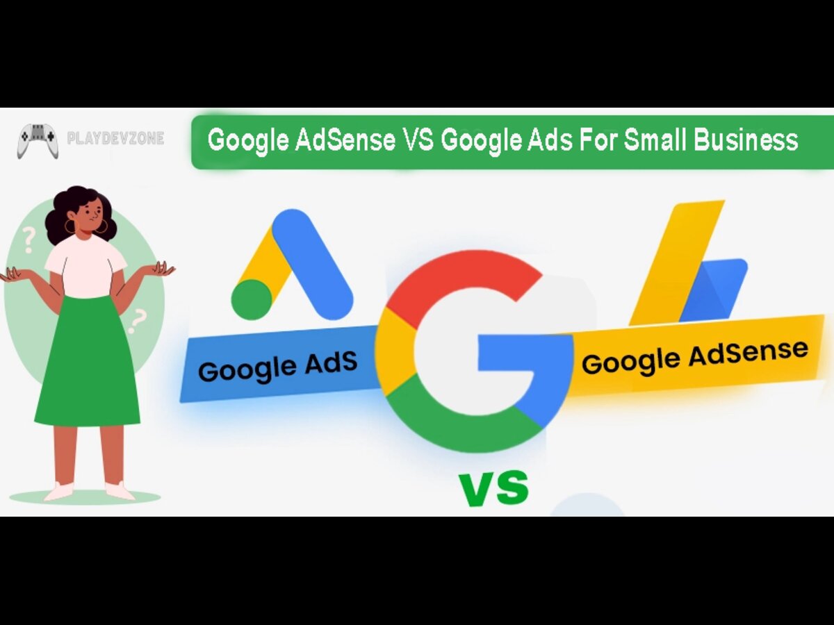 Google AdSense vs Google Ads